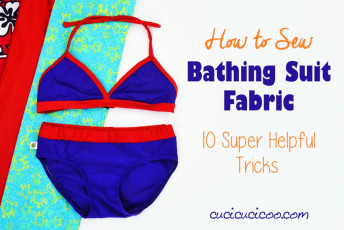 Sewing Tips and Tricks: How to Sew Bathing Suit Fabric
