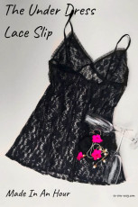 The Under Dress Lace Slip – A Gift Made In An Hour