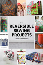 100+ Reversible Sewing Projects: A Fun Way to Save Time and Money