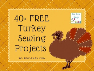 40+ Free Turkey Sewing Patterns for Thanksgiving