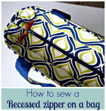 FREE Tutorial: How to Sew a Recessed Zipper on a Bag