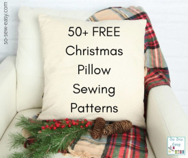 50+ FREE Christmas Pillow Sewing Patterns