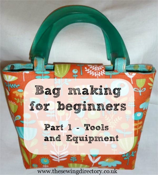 Bag Making for Beginners - Part One