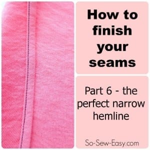 Sew the perfect narrow hem