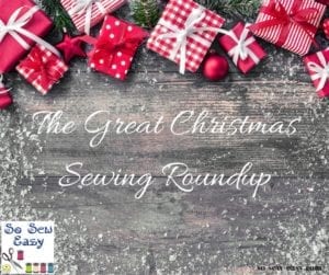 Christmas Sewing Roundup