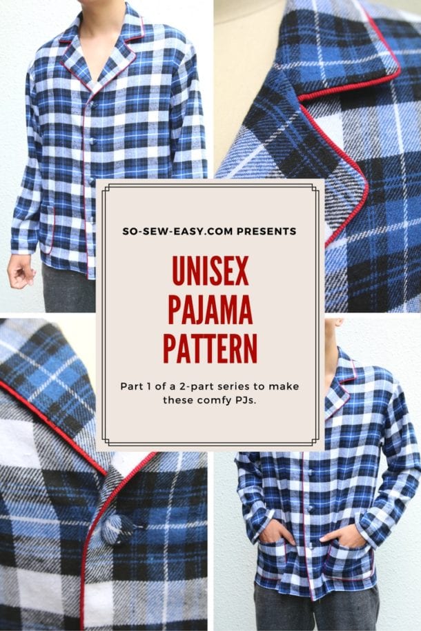 Unisex Pajama Pattern And Tutorial, Free… For Now: Part One | Sewing 4 Free