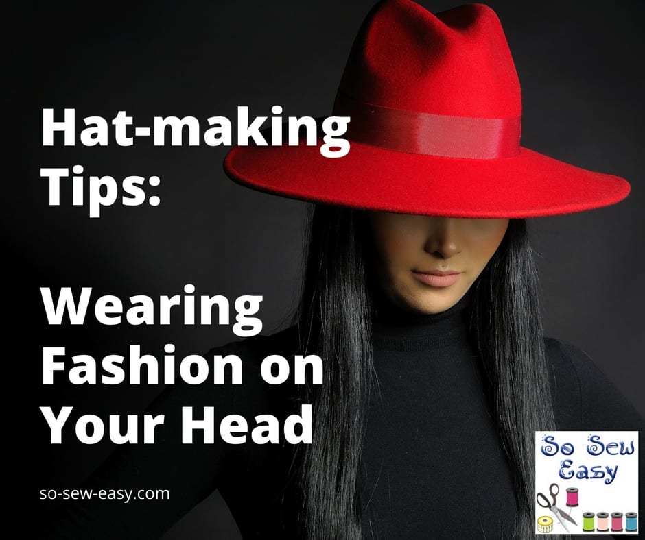 Hat-making Tips