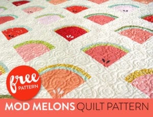 Mod Melons Free Quilt Pattern