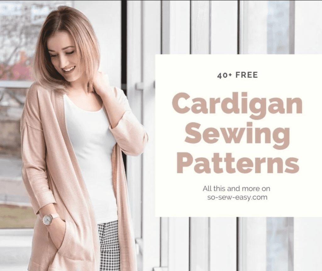 40+ FREE Cardigan Sewing Patterns: Staying Warm