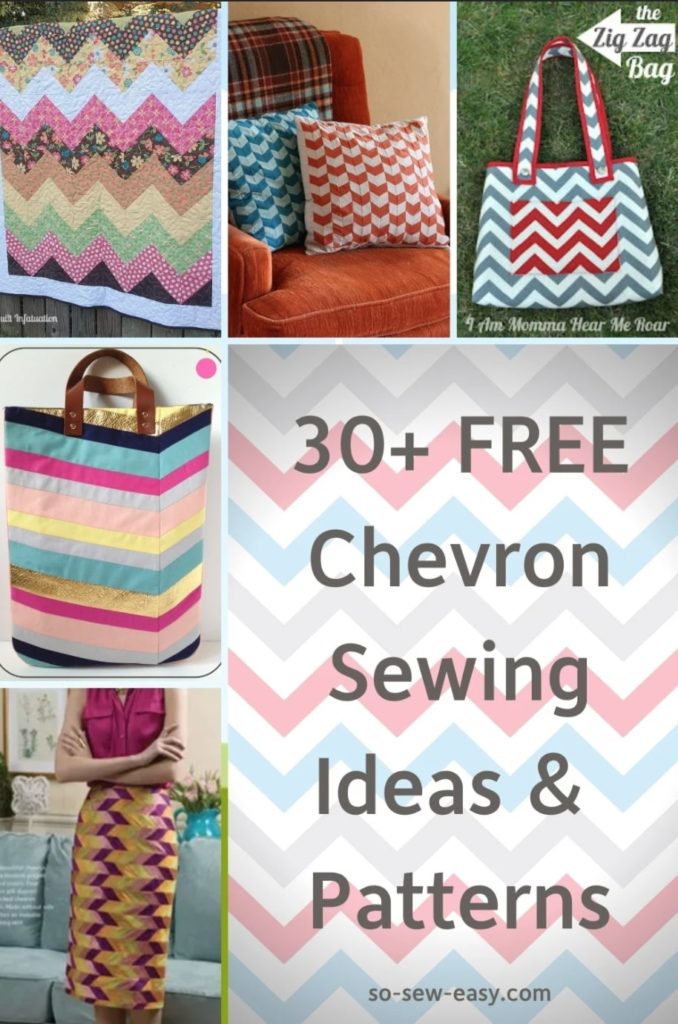 30+ FREE Chevron Sewing Ideas & Patterns