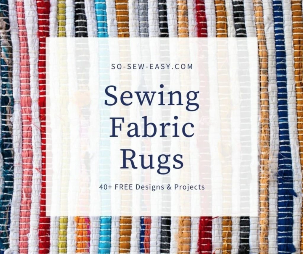 Sewing Fabric Rugs: 40+ FREE Designs & Projects