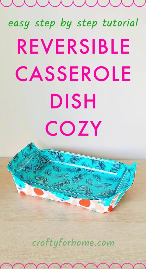 Reversible Casserole Dish Cozy FREE Sewing Tutorial