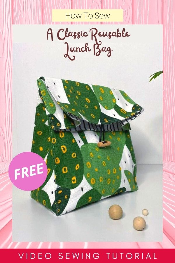 Classic Reusable Lunch Bag FREE Sewing Tutorial