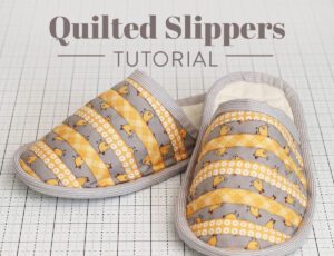 Quilted Slippers FREE Sewing Tutorial