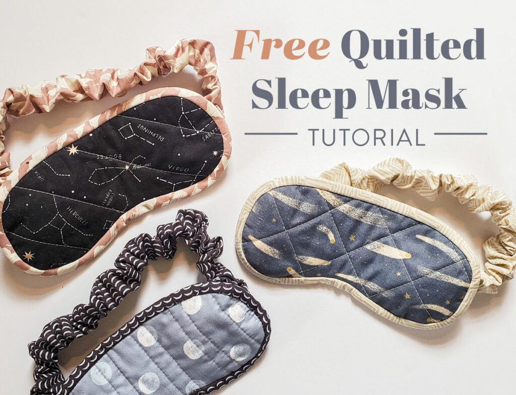 Quilted Sleep Mask FREE Tutorial